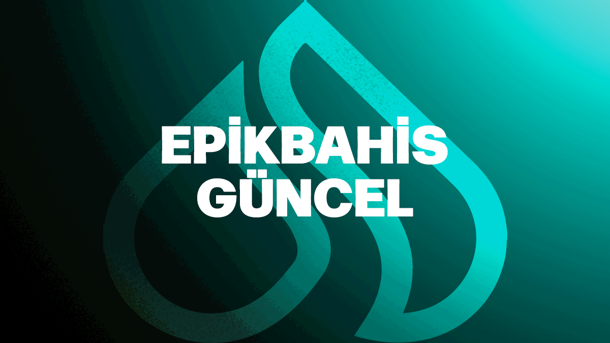 Epikbahis Güncel - Bahis Dünyasında Güvenli ve Hızlı Erişim